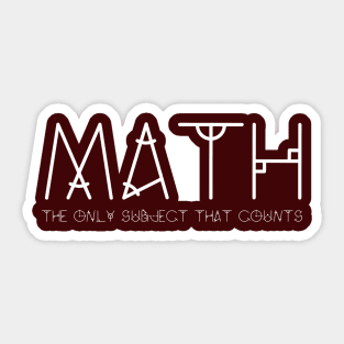 Math the only subject that counts Sticker